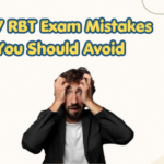 7 RBT Exam Mistakes You Should Avoid