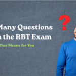 How Many Questions Are on the RBT Exam? Full Breakdown